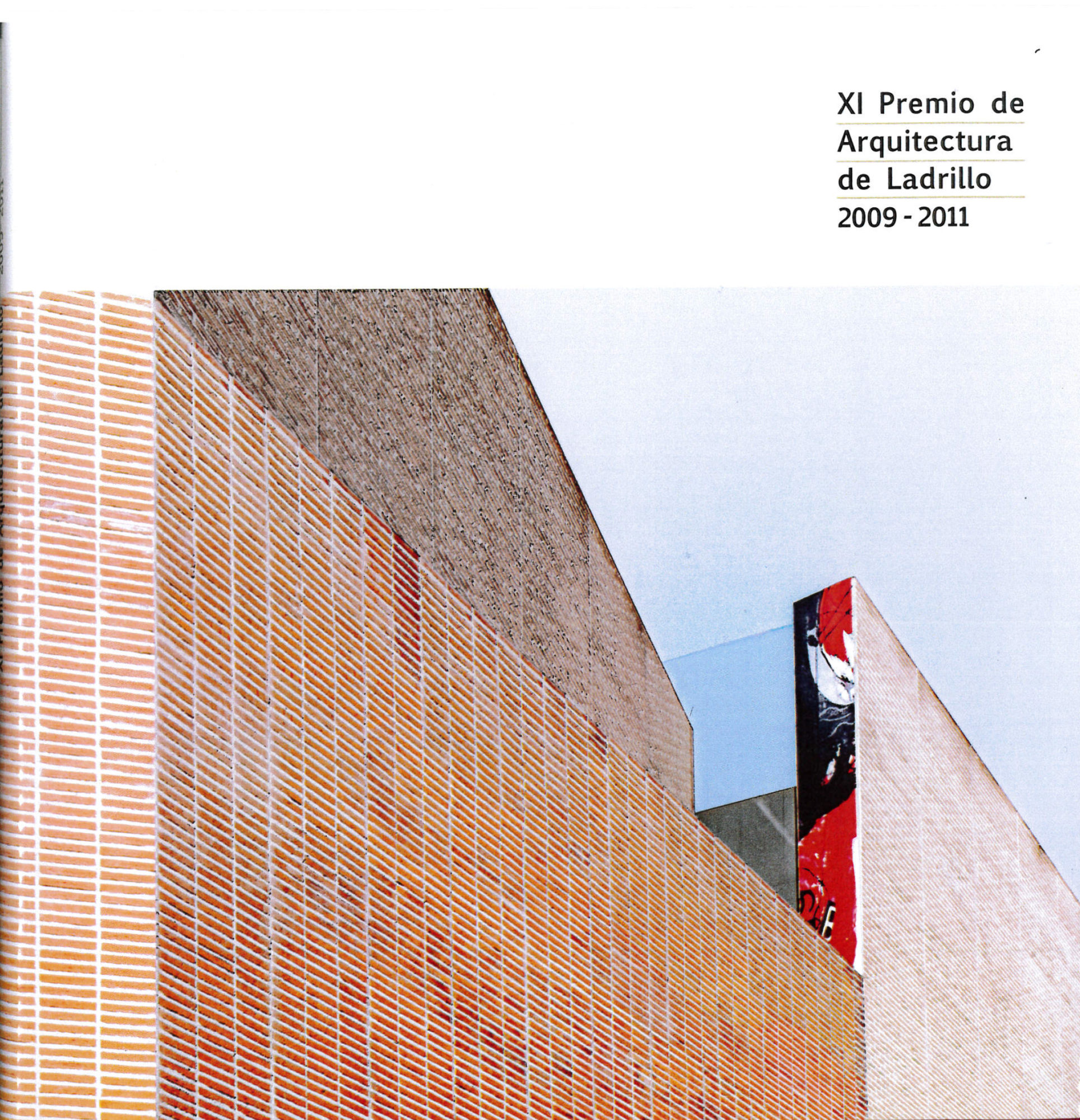 XI Premio de Arquitectura de Ladrillo - Garcés - de Seta - Bonet
